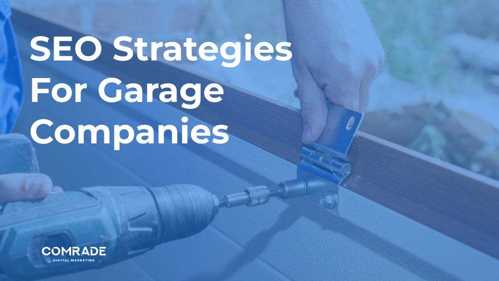 Top 7 SEO Strategies for Garage Companies
