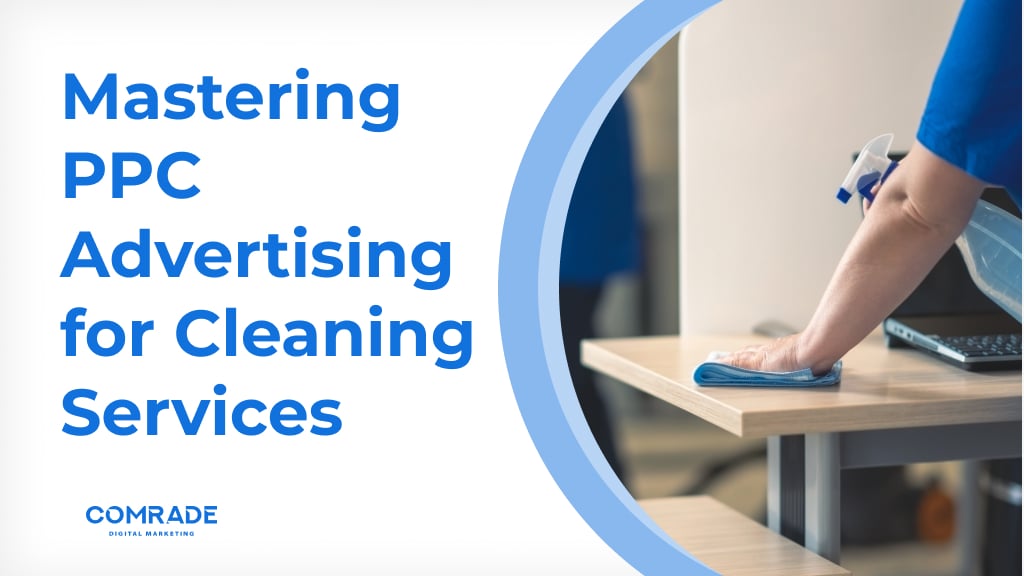 Using Pay-Per-Click Advertising to Generate Leads for Cleaning Services
