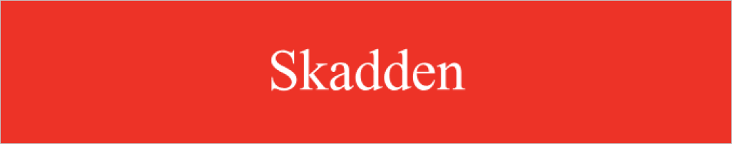 Resource: https://www.skadden.com/